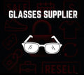 Glasses supplier
